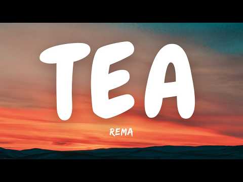 Rema – TEA